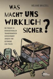 The cover of the "What really makes us safe?" toolkit has an open sewing box with several objects inside. These objects symbolize different safety strategies. They include lipstick, condoms, a bus/subway pass, a visa, keys to a home, bolt clippers, political buttons, and a book of family recipes.